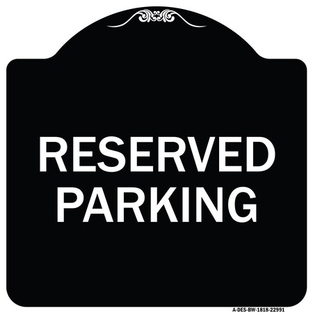 Signmission Reserved Parking Bright Yellow Heavy-Gauge Aluminum Architectural Sign, 18" x 18", BW-1818-22991 A-DES-BW-1818-22991